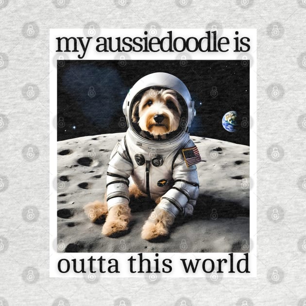 Outta This World Aussiedoodle by Doodle and Things